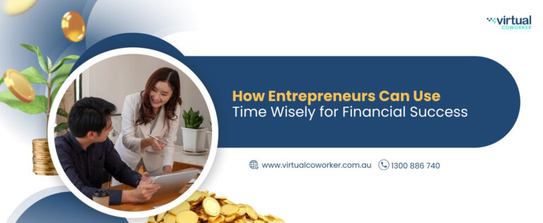How Entrepreneurs Can Use Time Wisely for Financial Success