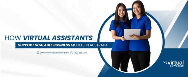 How Virtual Assistants Support Scalable Business Models in Australia