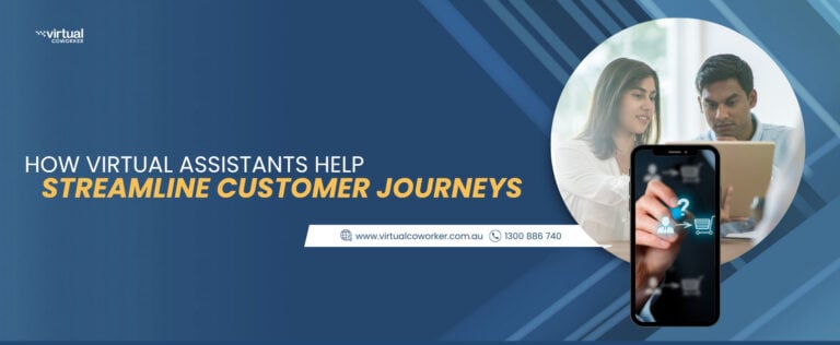 How Virtual Assistants Help Streamline Customer Journeys
