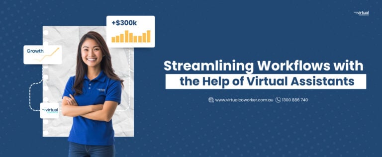 Streamlining Workflows with the Help of Virtual Assistants